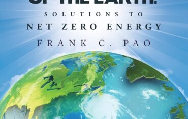 Book Cover: For the Beauty of the Earth: Solutions to Net Zero Energy, by Frank C. Pao.